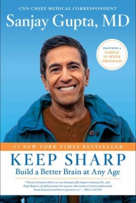 Keep Sharp: Build a Better Brain at Any Age Picture